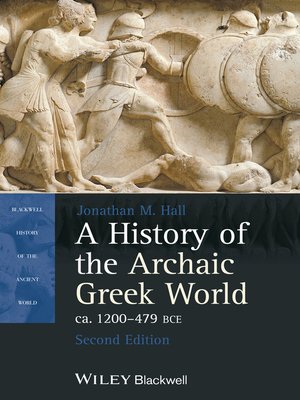 cover image of A History of the Archaic Greek World, ca. 1200-479 BCE